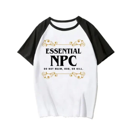 Essential NPC Do Not Maim Rob OR Kill T-Shirt